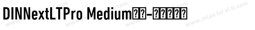 DINNextLTPro Medium字体字体转换